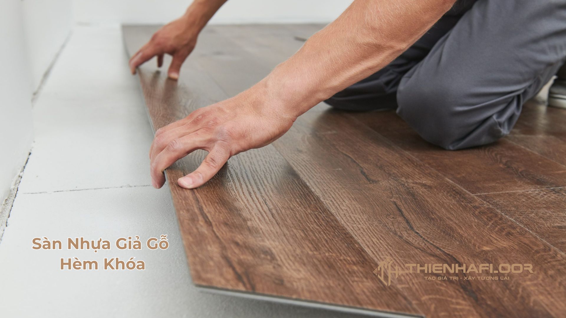 Sàn nhựa giả gỗ hèm khóa là loại cao cấp nhất